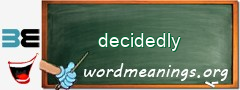 WordMeaning blackboard for decidedly